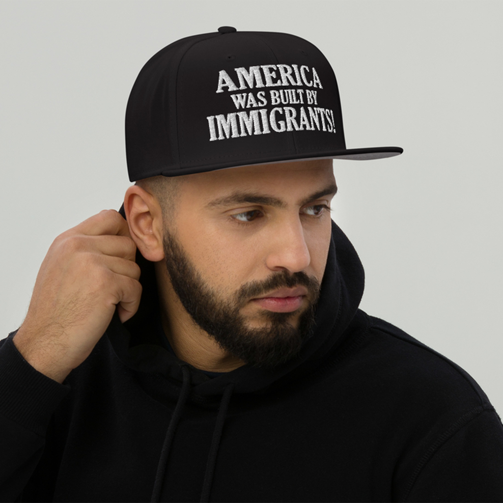 AMERICA WAS BUILT BY IMMIGRANTS  SNAPBACK CAP/Black