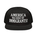 AMERICA WAS BUILT BY IMMIGRANTS  SNAPBACK CAP/Black