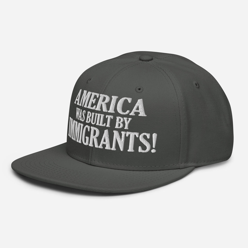 AMERICA WAS BUILT BY IMMIGRANTS  SNAPBACK CAP/Charcoal gray