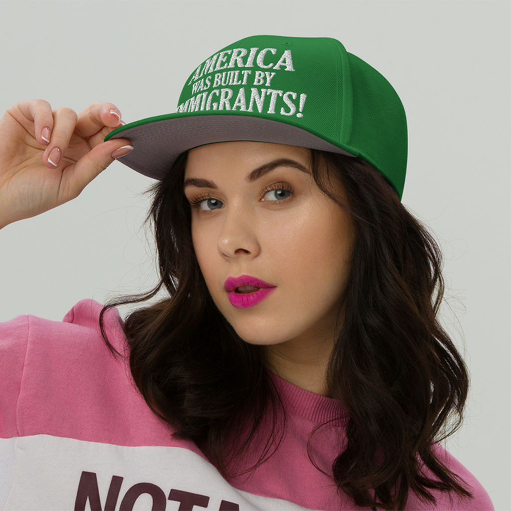 AMERICA WAS BUILT BY IMMIGRANTS  SNAPBACK CAP/Kelly green