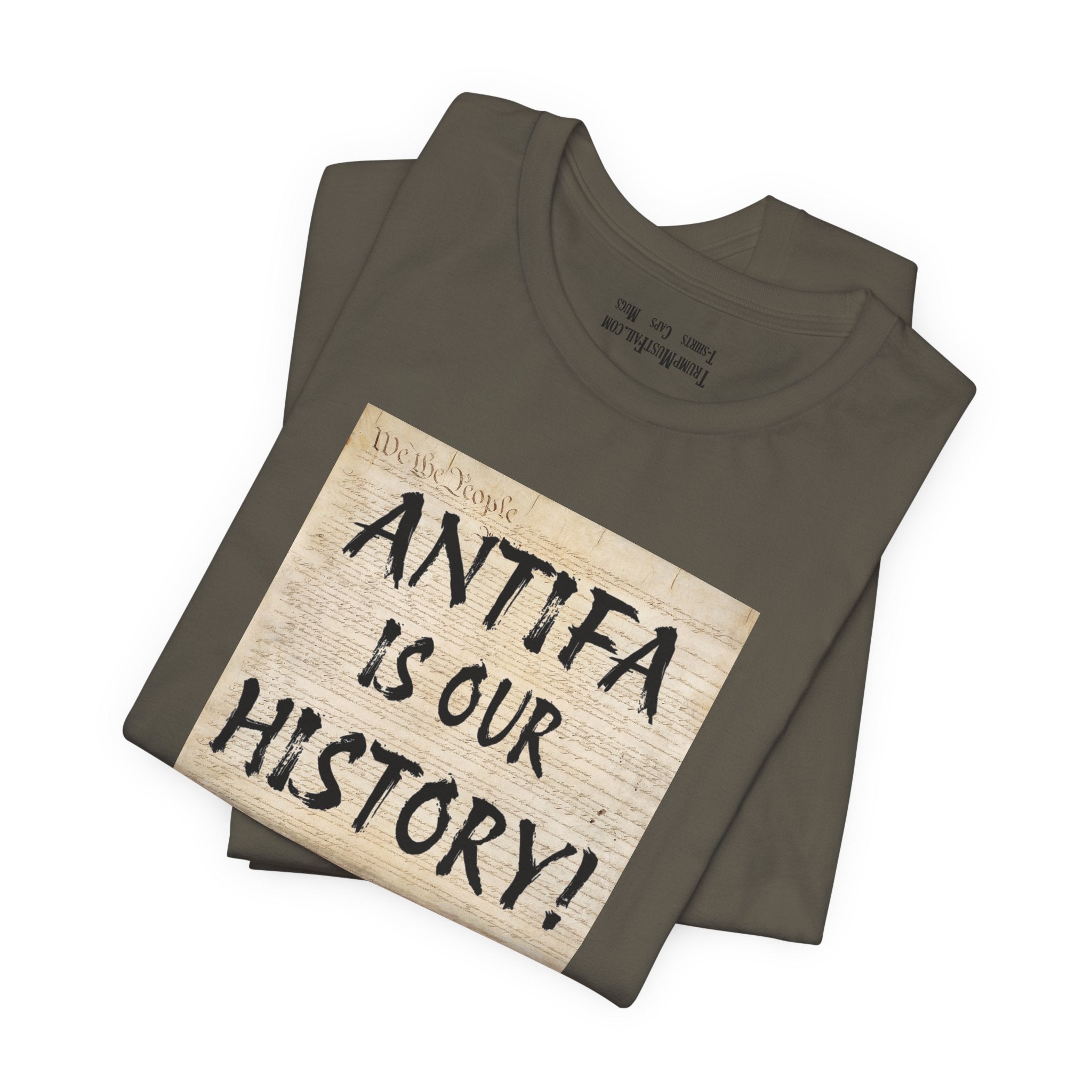 Antifa is our history T-shirt/army