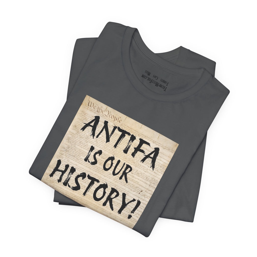 Antifa is our history T-shirt/asphalt