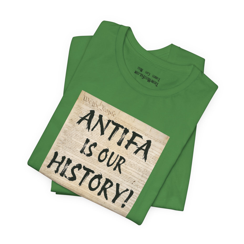 Antifa is our history T-shirt/leaf