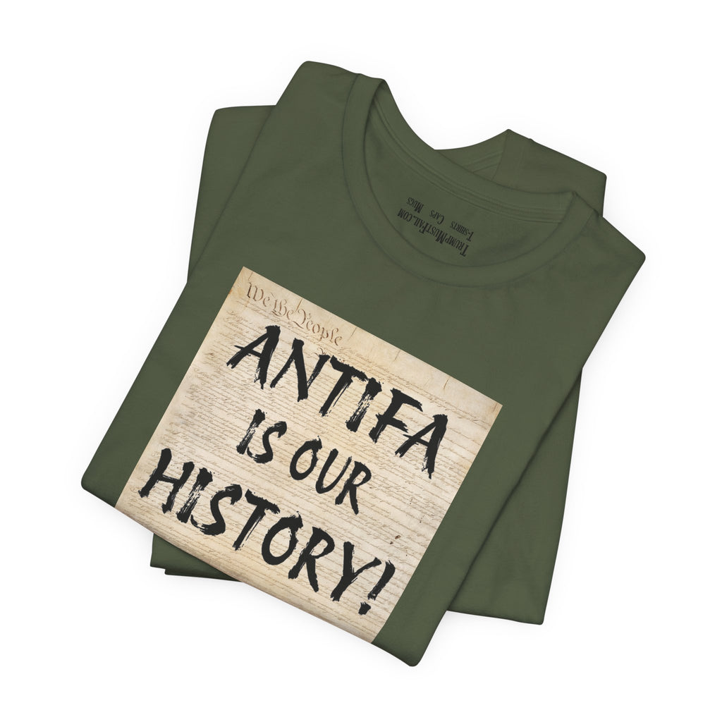 Antifa is our history T-shirt/military_green