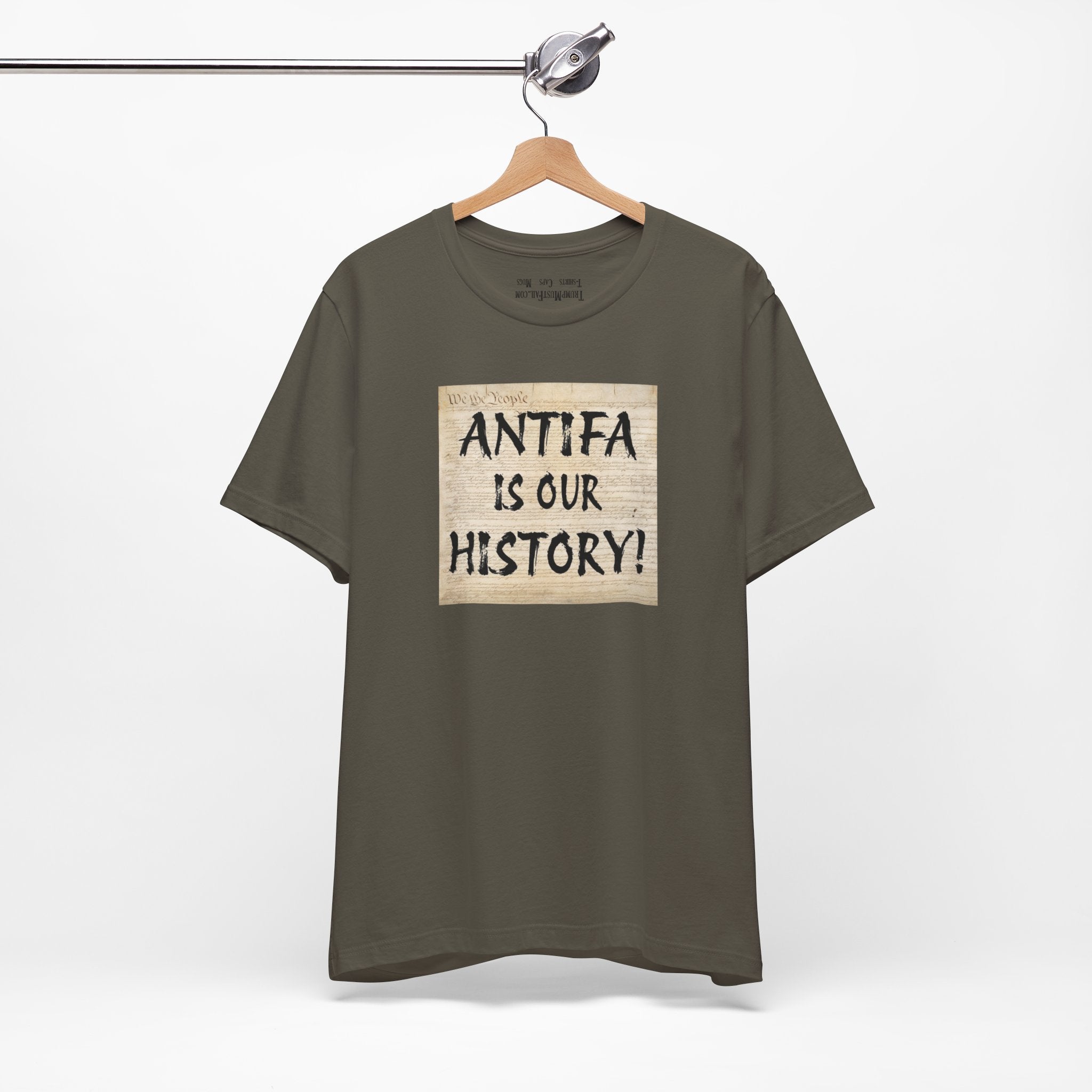 Antifa is our history T-shirt/army