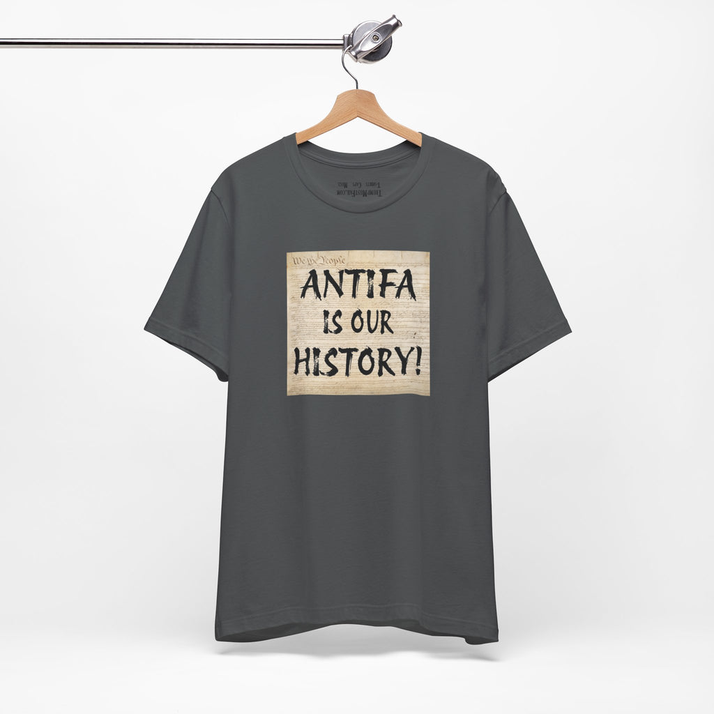 Antifa is our history T-shirt/asphalt