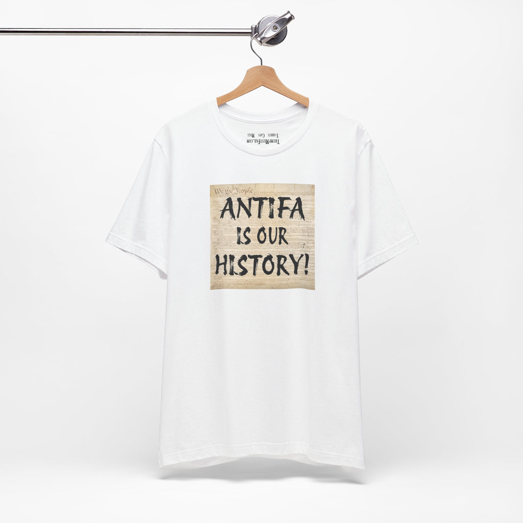 Antifa is our history T-shirt/white