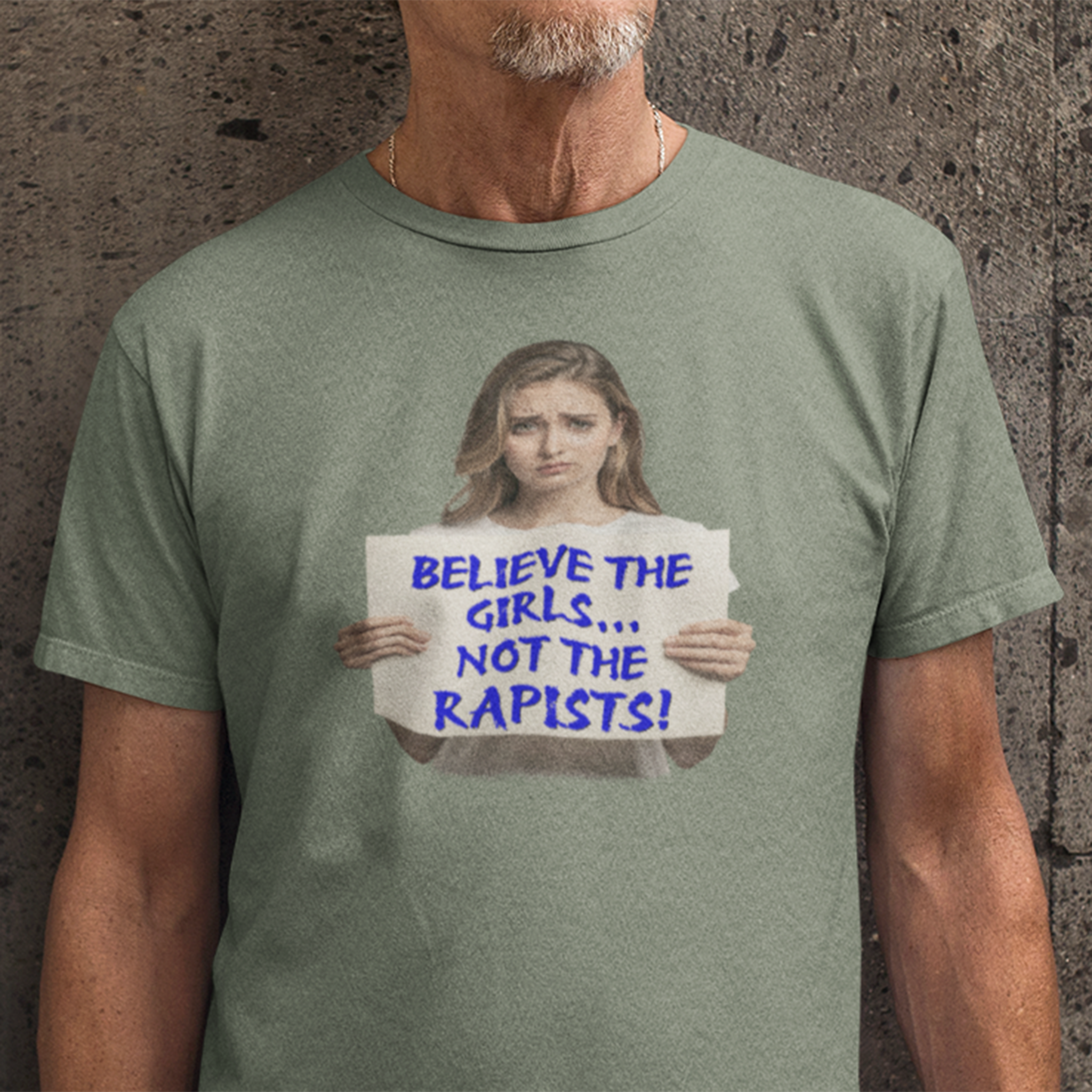 BELIEVE THE GIRLS T-SHIRT/MILITARY GREEN