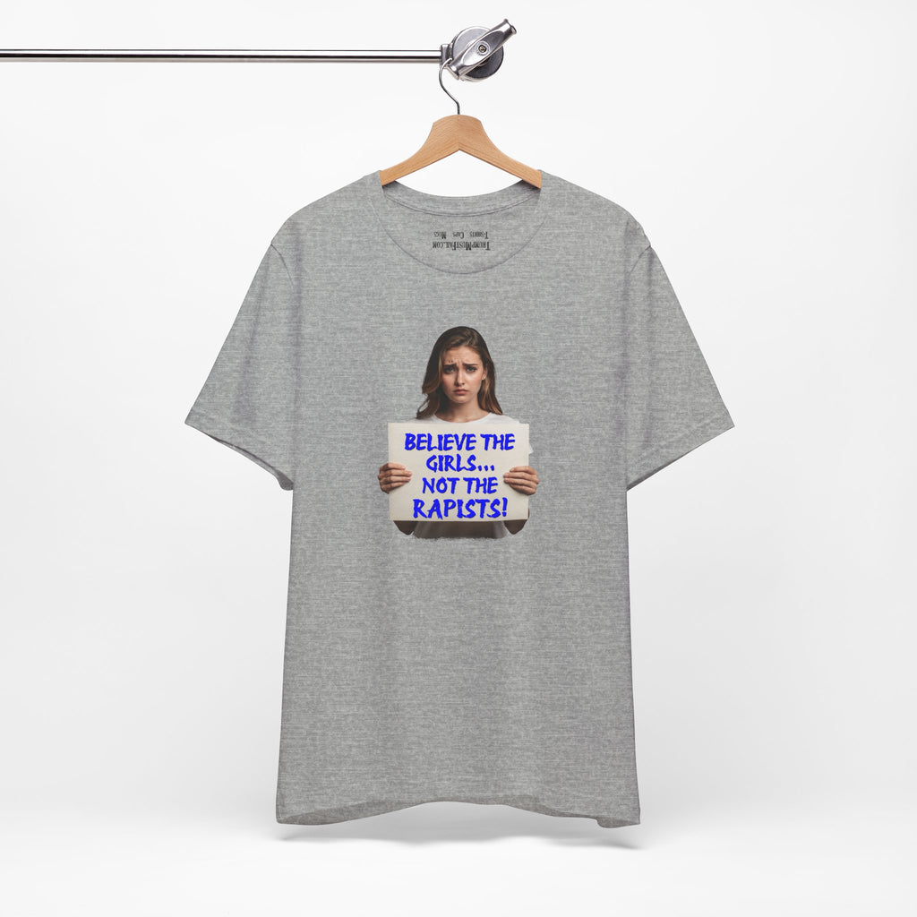 BELIEVE THE GIRLS T-SHIRT/ATHLETIC HEATHER