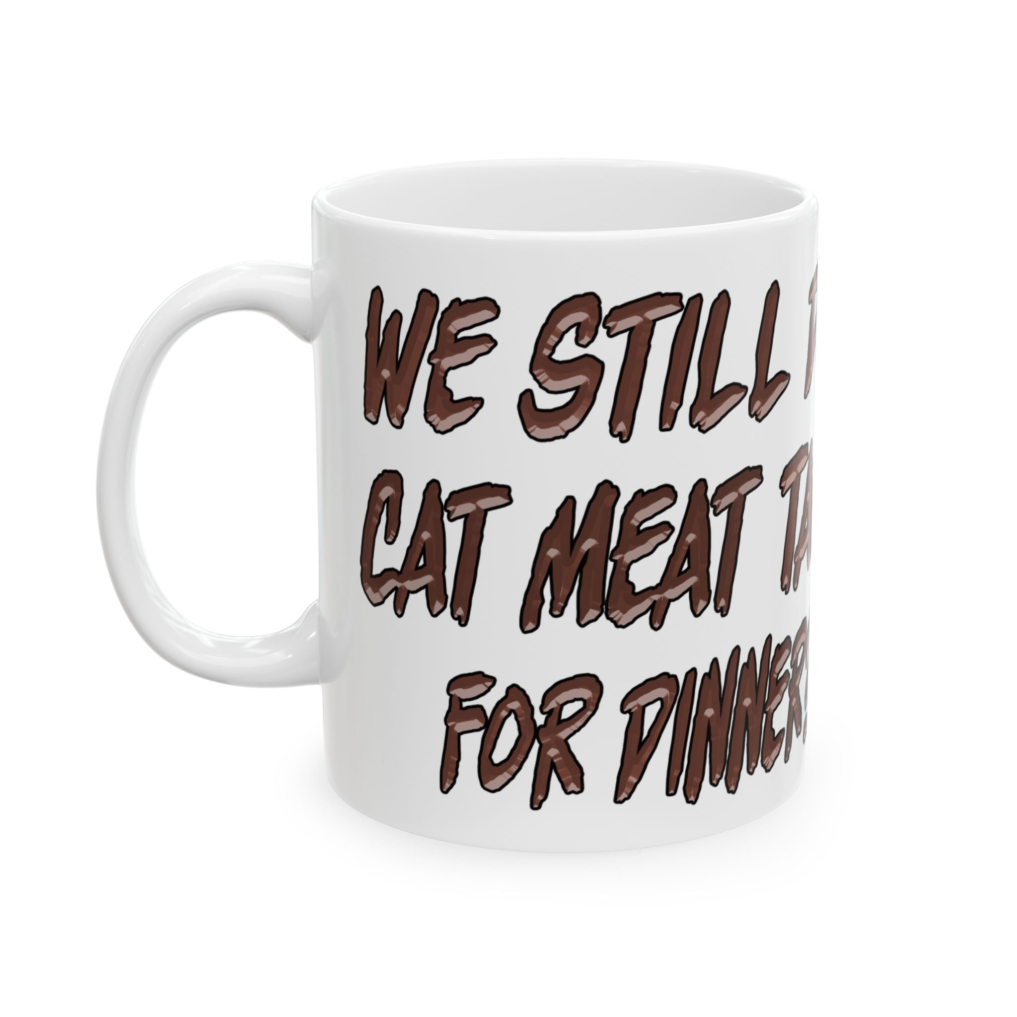 CAT MEAT TACOS CERAMIC MUG/WHITE