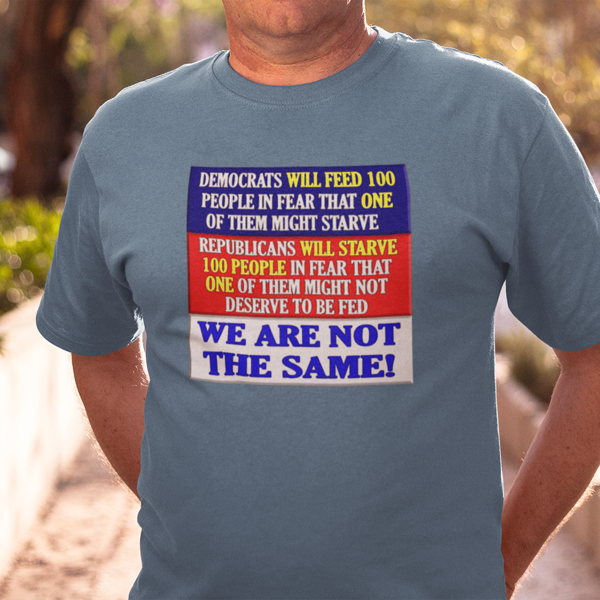 DEMOCRATS WILL FEED T-SHIRT/STEEL BLUE