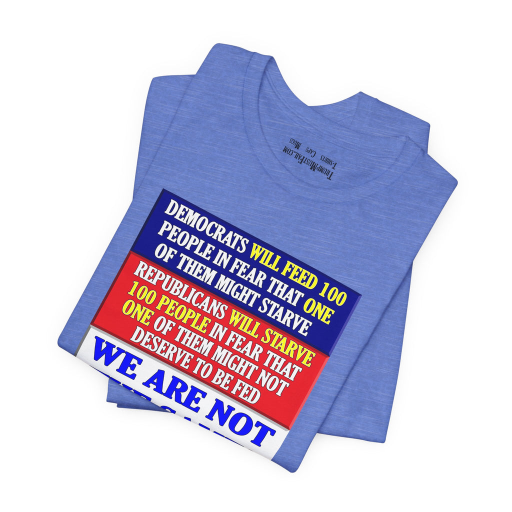 DEMOCRATS WILL FEED T-SHIRT/HEATHER COLUMBIA BLUE