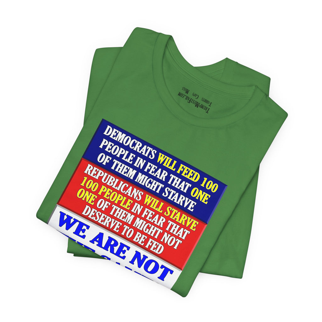 DEMOCRATS WILL FEED T-SHIRT/LEAF