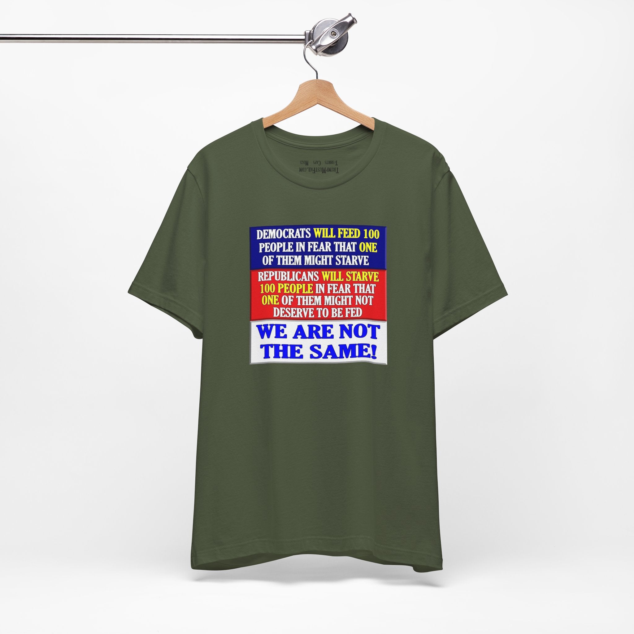 DEMOCRATS WILL FEED T-SHIRT/MILITARY GREEN