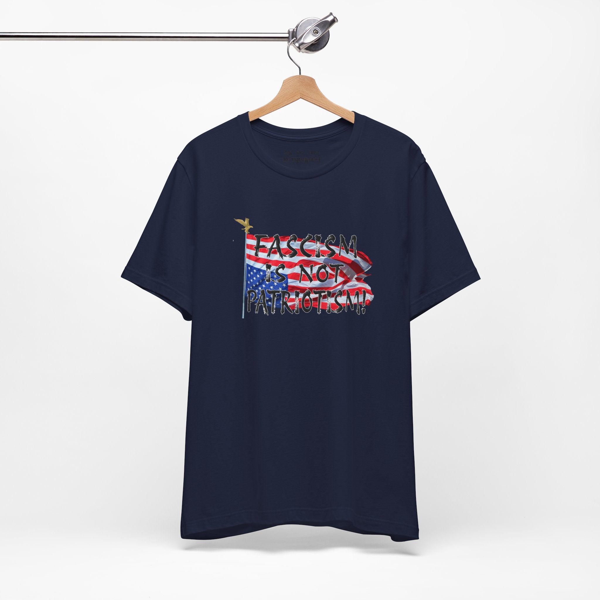 FASCISM IS NOT PATRIOTISM T-SHIRT/NAVY