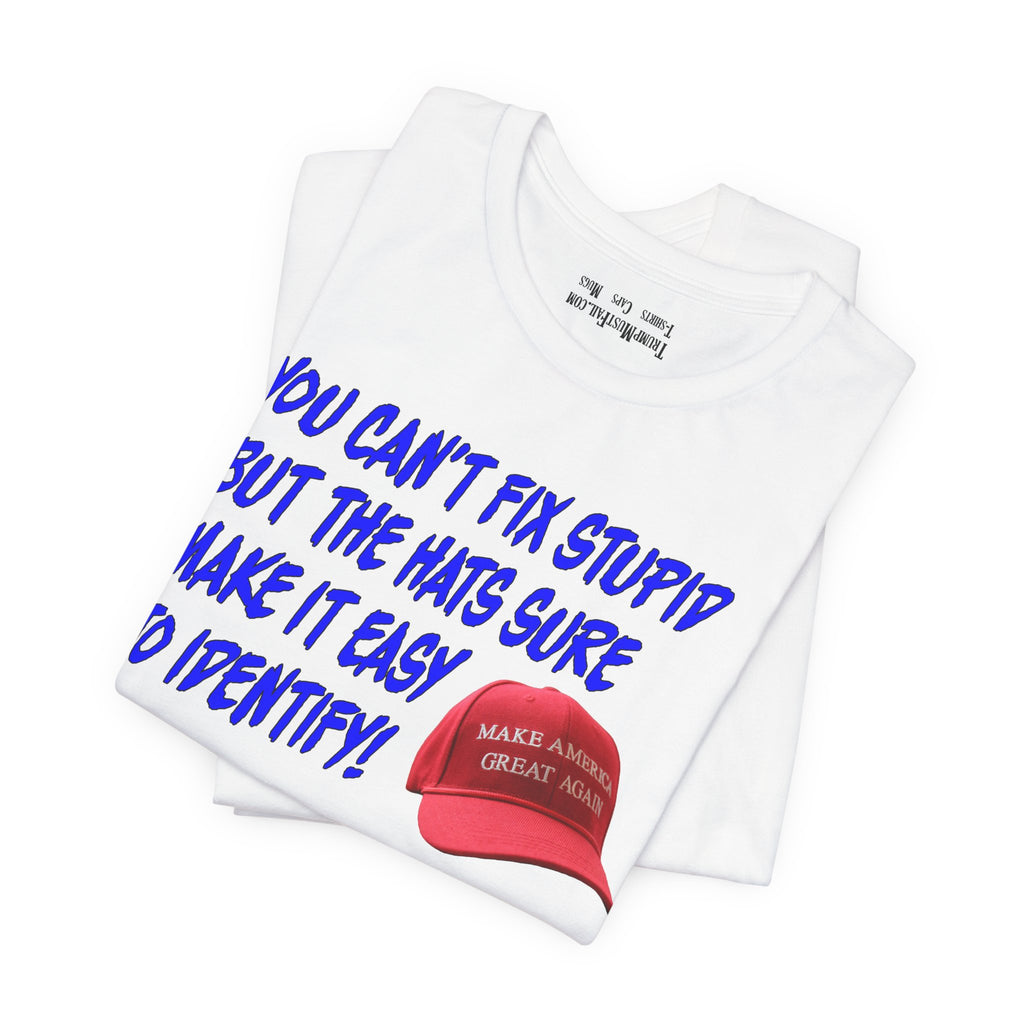 FIX STUPID T-SHIRT/WHITE