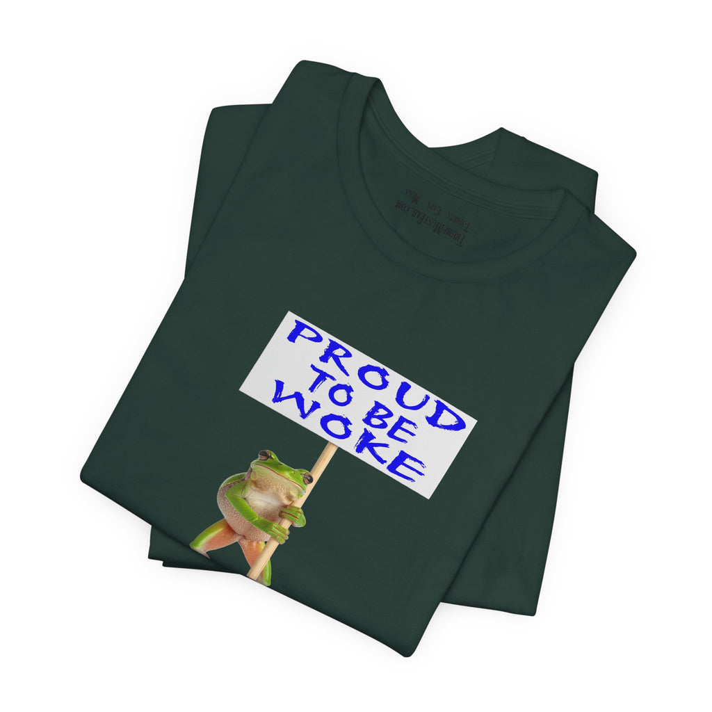 FROG PROUD TO BE WOKE T-SHIRT/FOREST