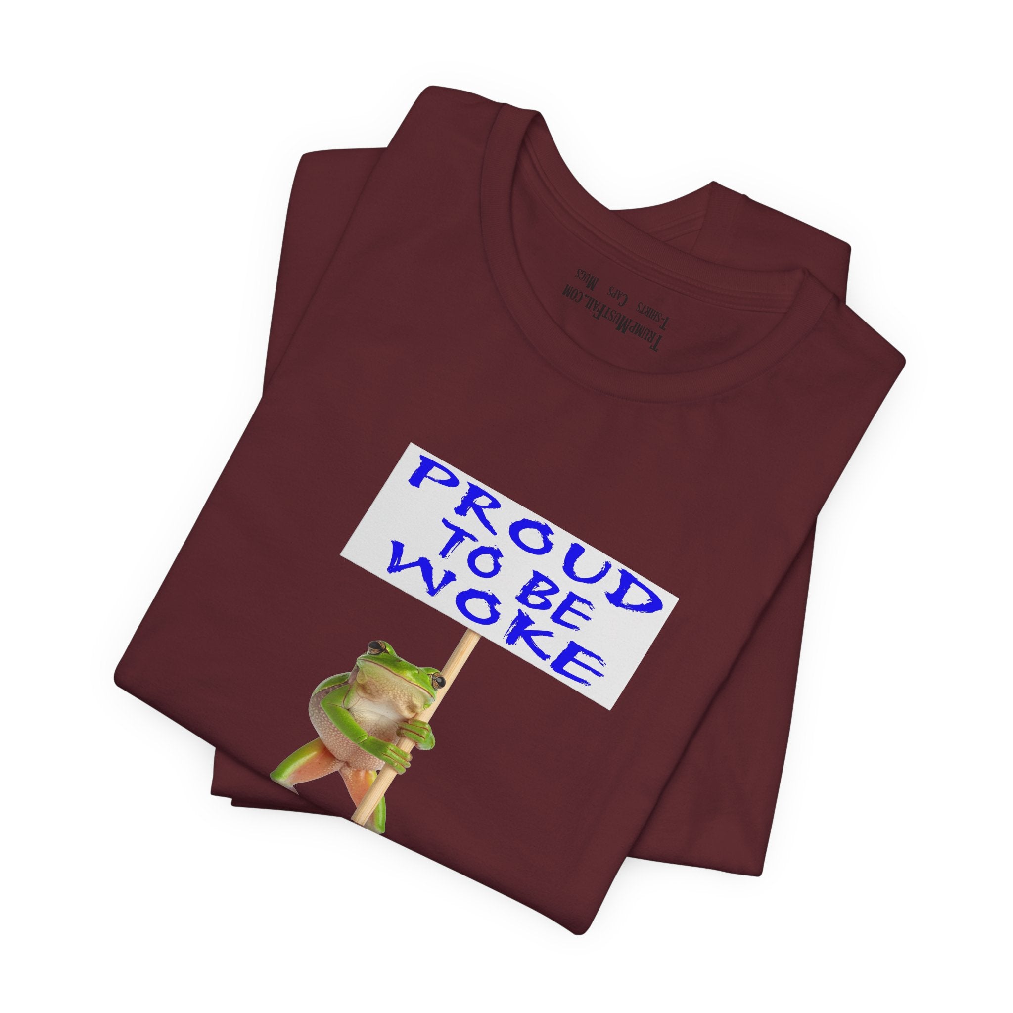 FROG PROUD TO BE WOKE T-SHIRT/MAROON