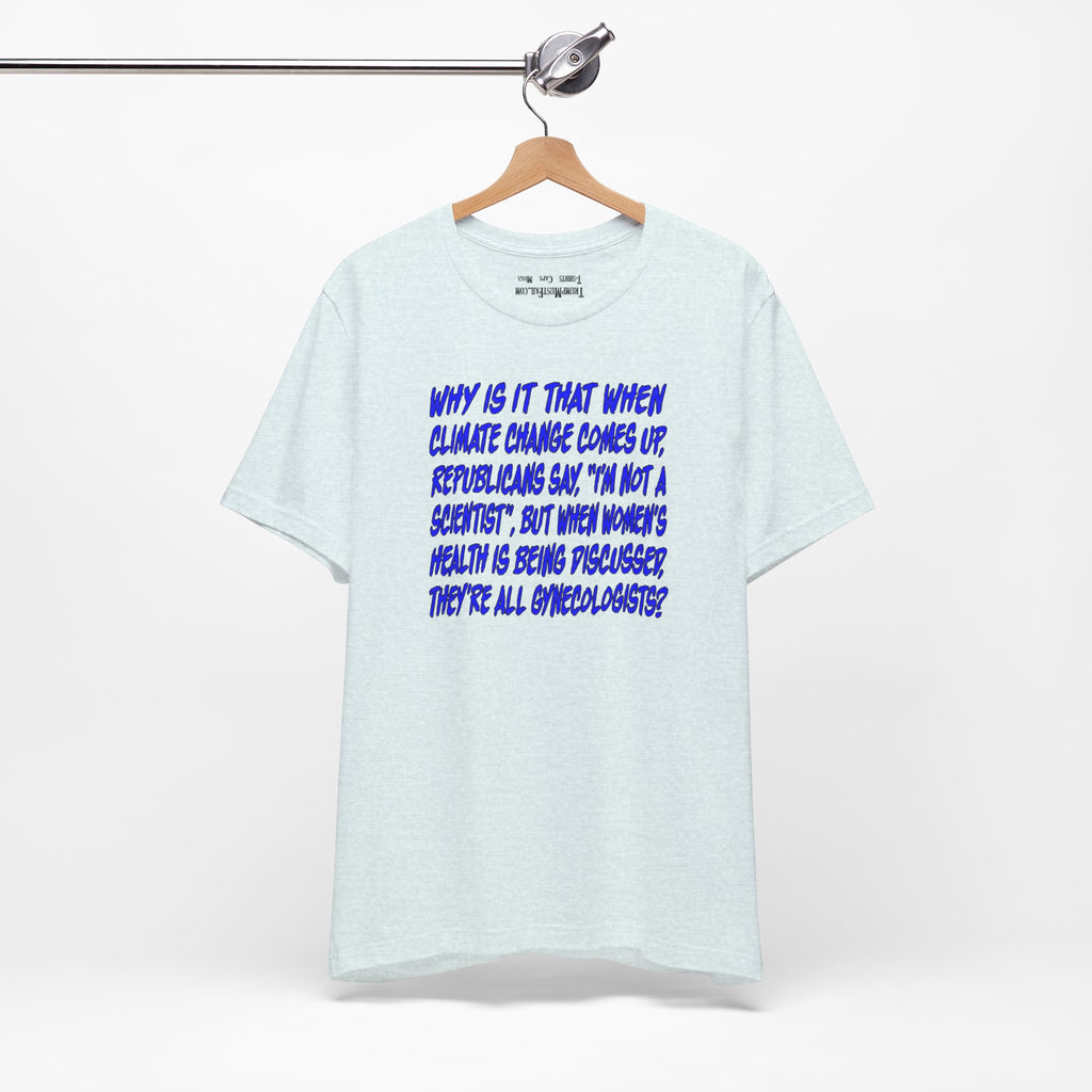 GYNECOLOGISTS T-SHIRT/HEATHER ICE BLUE