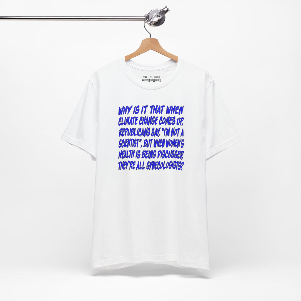 GYNECOLOGISTS T-SHIRT/WHITE