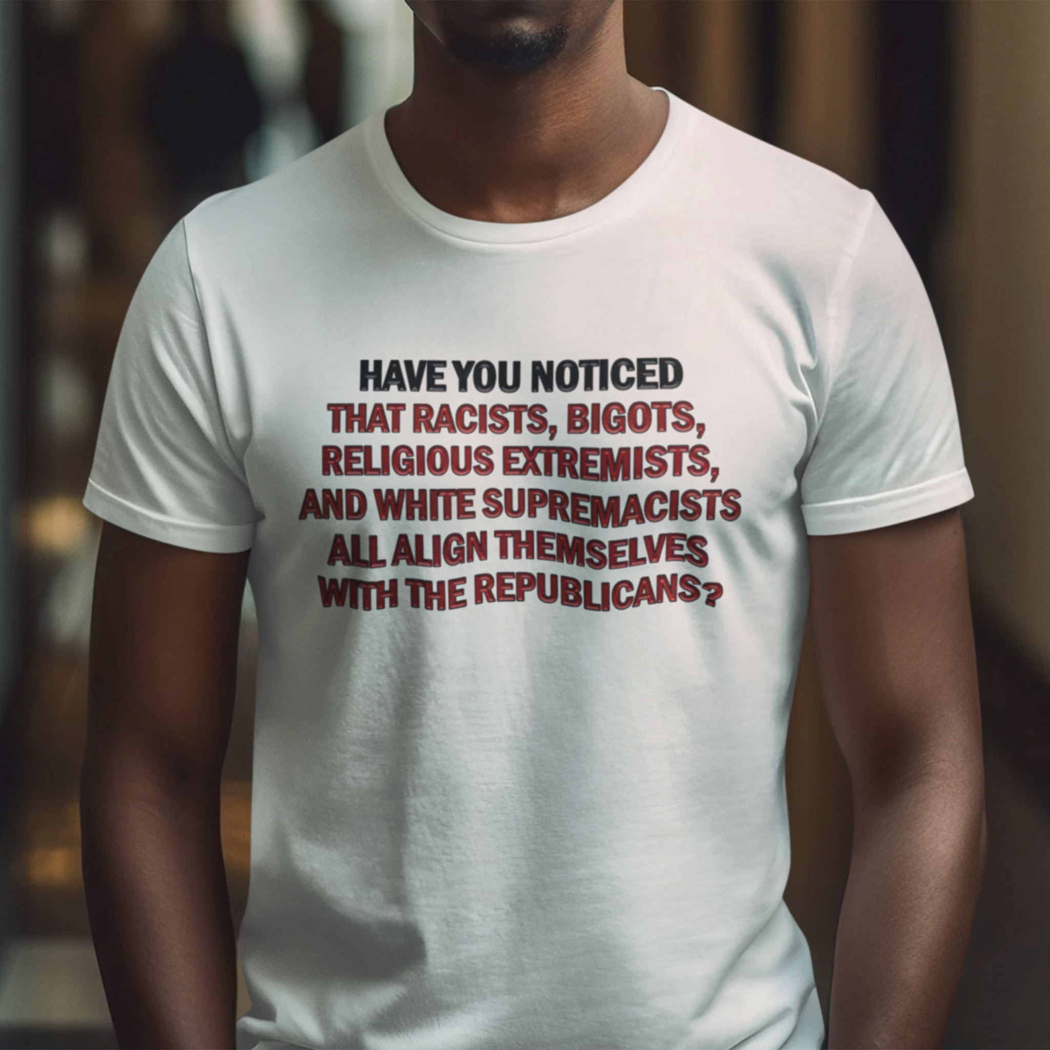 HAVE YOU NOTICED T-SHIRT/WHITE