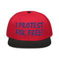  I PROTEST FOR FREE SNAPBACK CAP /Black/Red/Red
