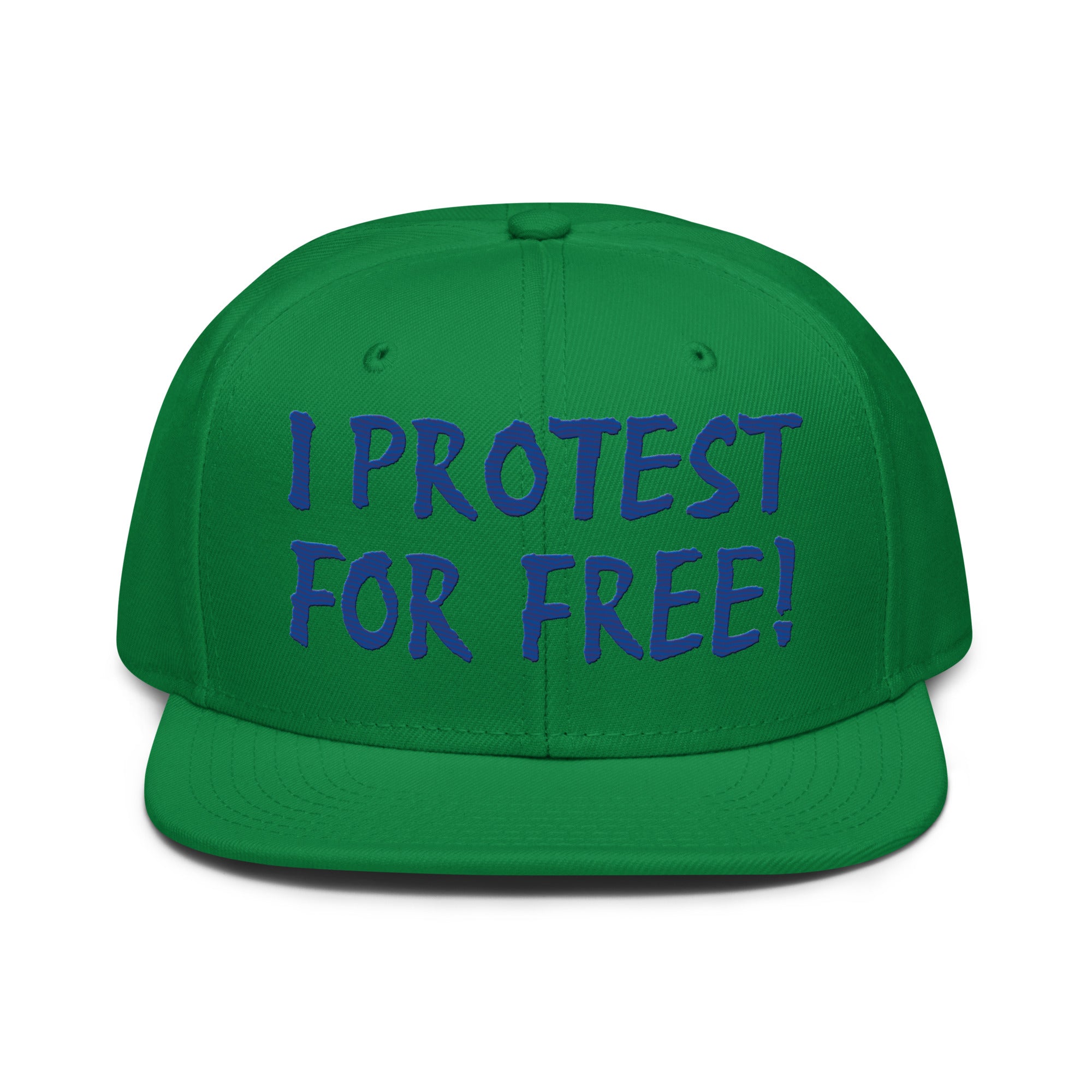 I PROTEST FOR FREE SNAPBACK CAP/Kelly green