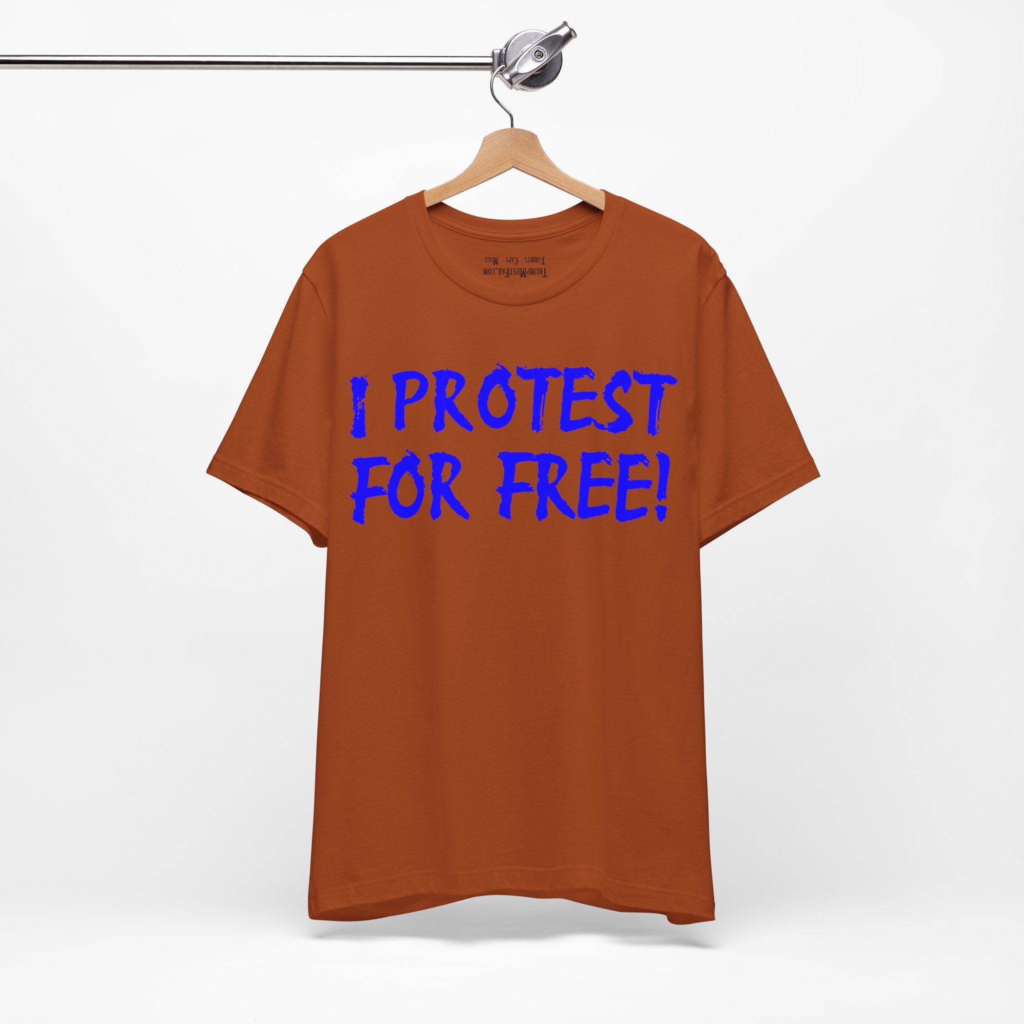 I PROTEST FOR FREE T-SHIRT/AUTUMN