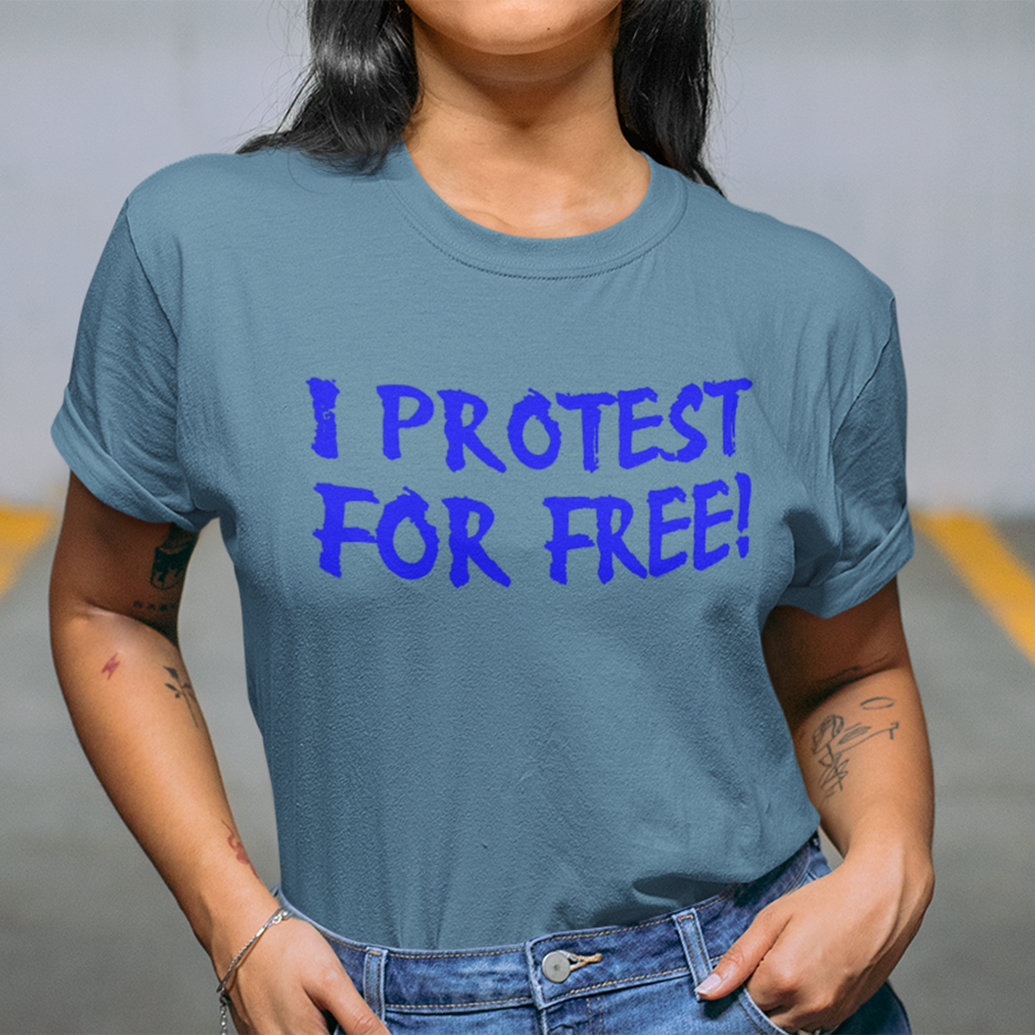 I PROTEST FOR FREE T-SHIRT/STEEL BLUE