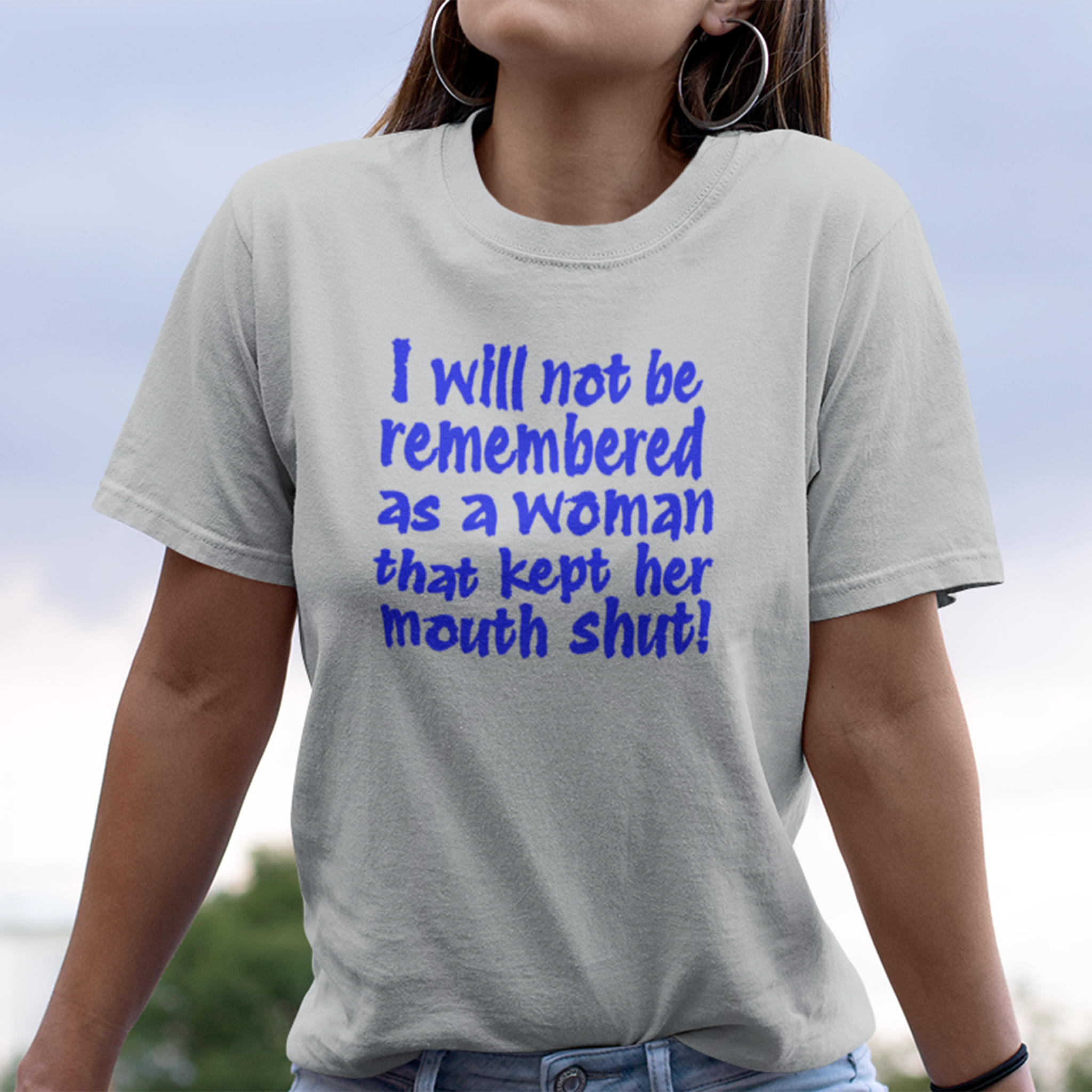 I WILL NOT BE REMEMBERED T-SHIRT/SILVER