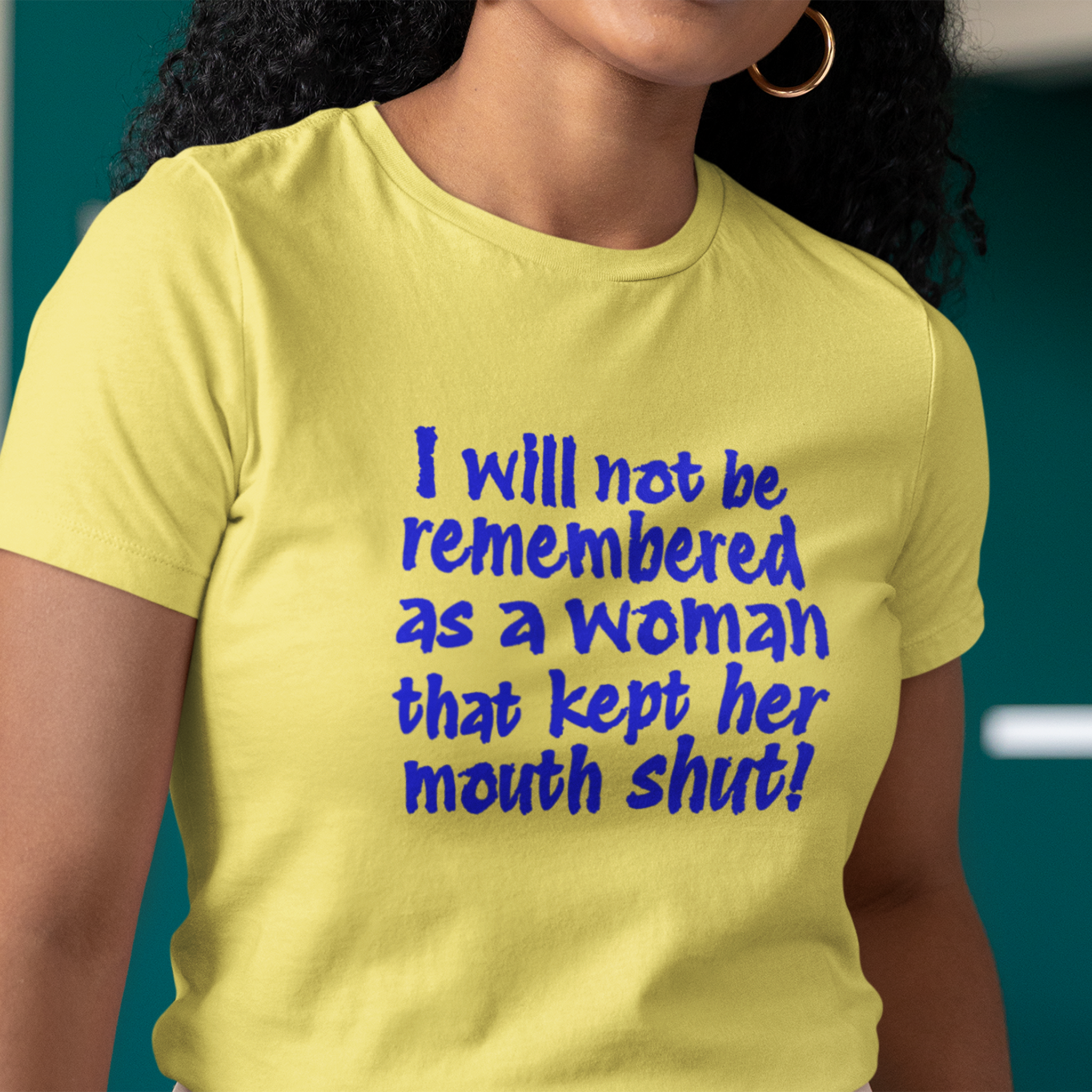 I WILL NOT BE REMEMBERED T-SHIRT/YELLOW
