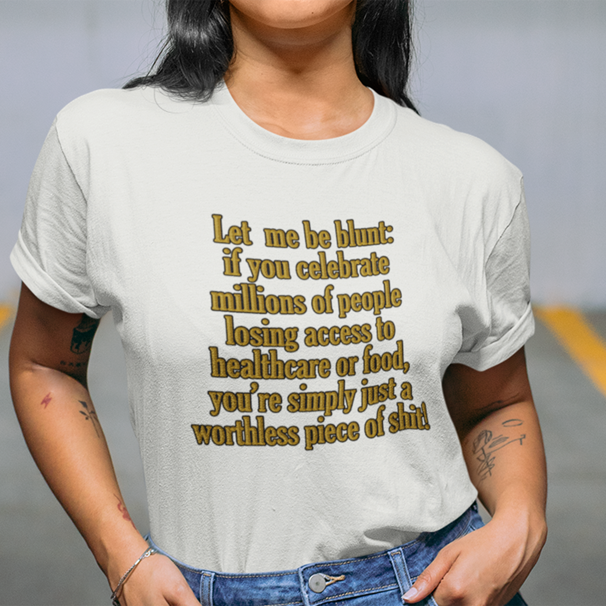 LET ME BE BLUNT T-SHIRT/WHITE