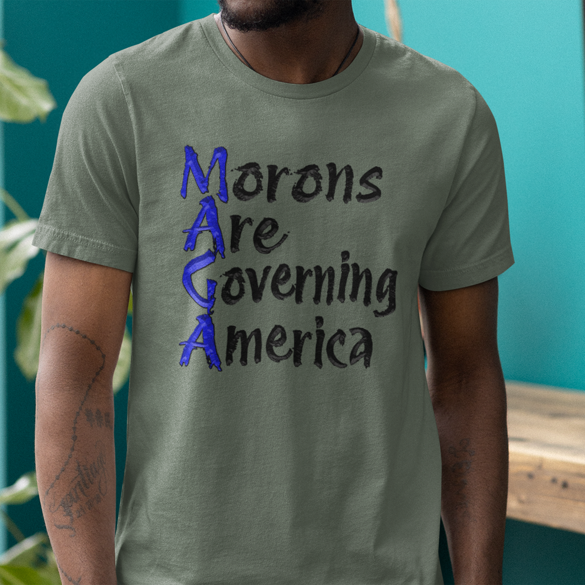 MORONS ARE GOVERNING T-SHIRT/MILITARY GREEN