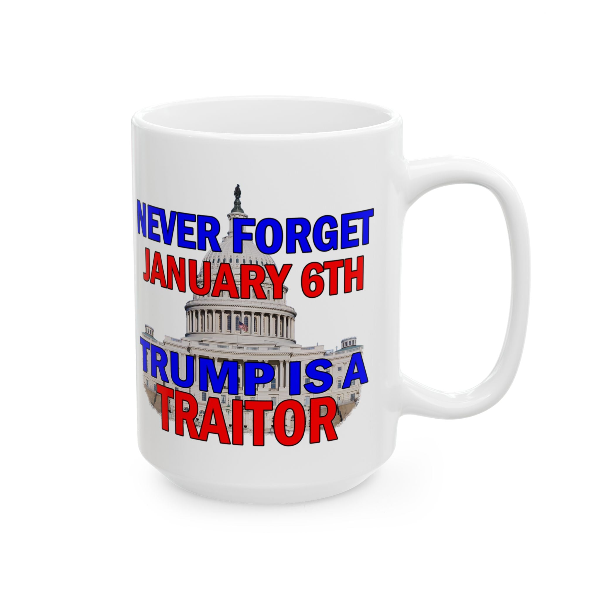 NEVER FORGET JANUARY 6TH CERAMIC MUG/WHITE