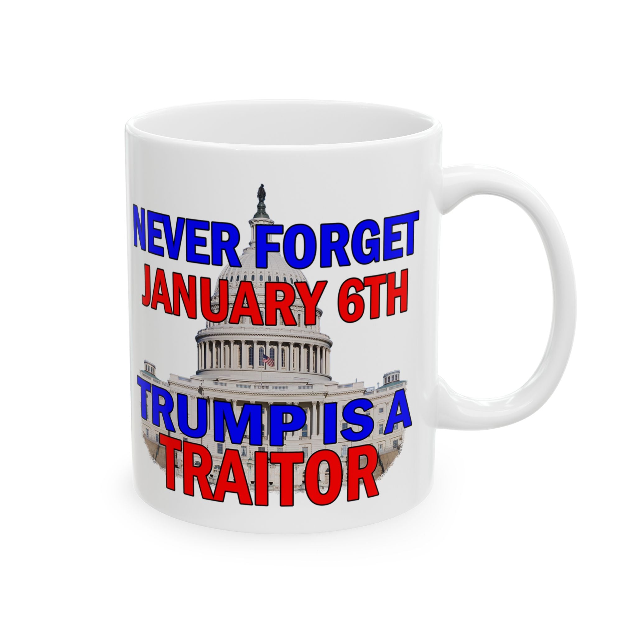 NEVER FORGET JANUARY 6TH CERAMIC MUG/WHITE