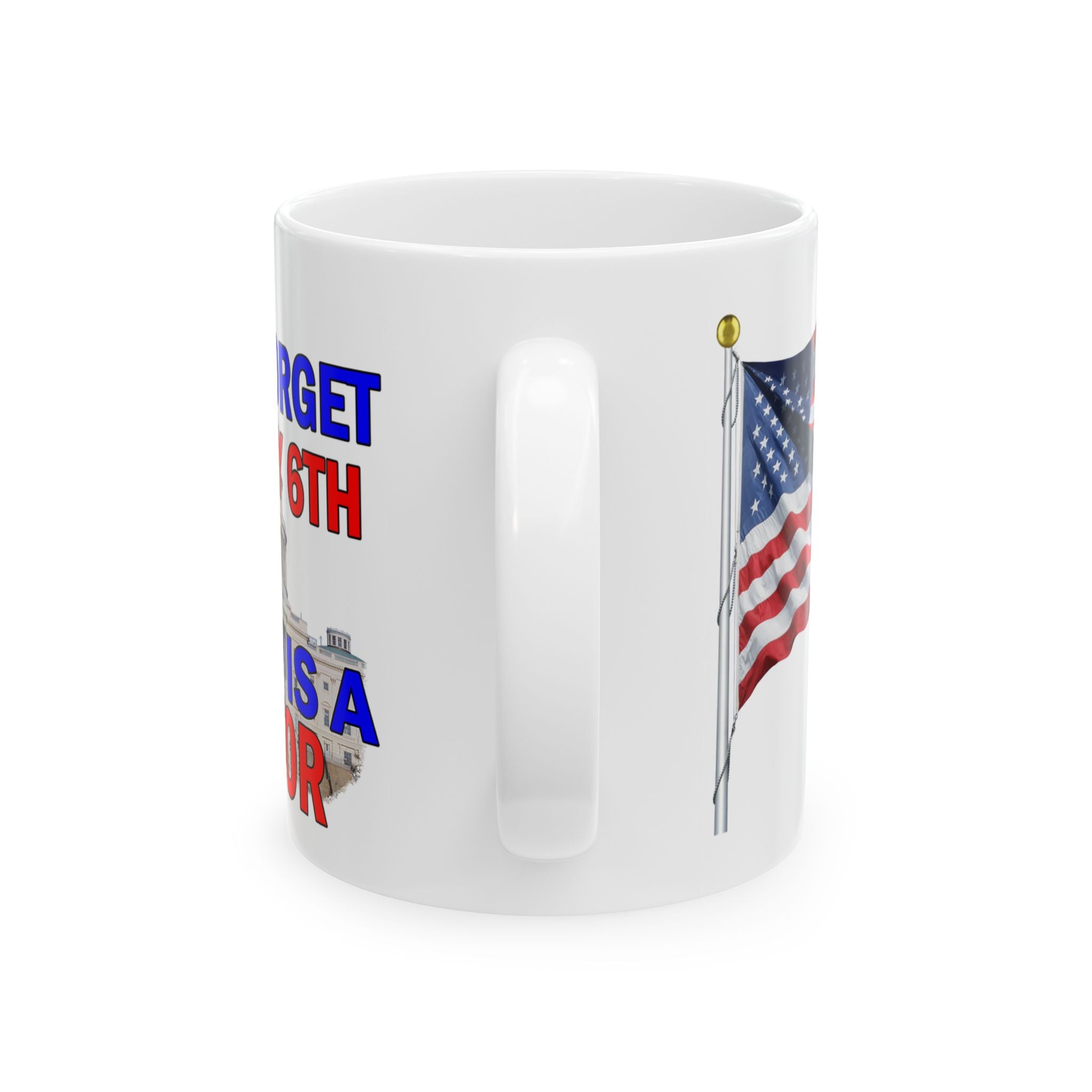 NEVER FORGET JANUARY 6TH CERAMIC MUG/WHITE