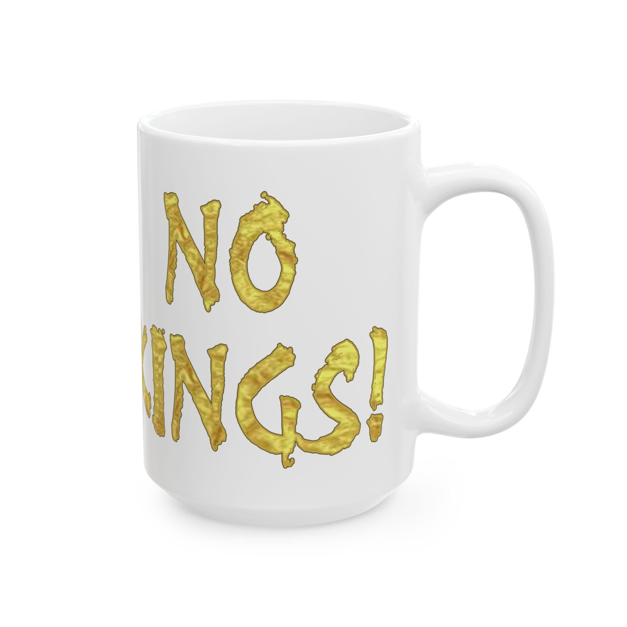 NO KINGS CERAMIC MUG/WHITE