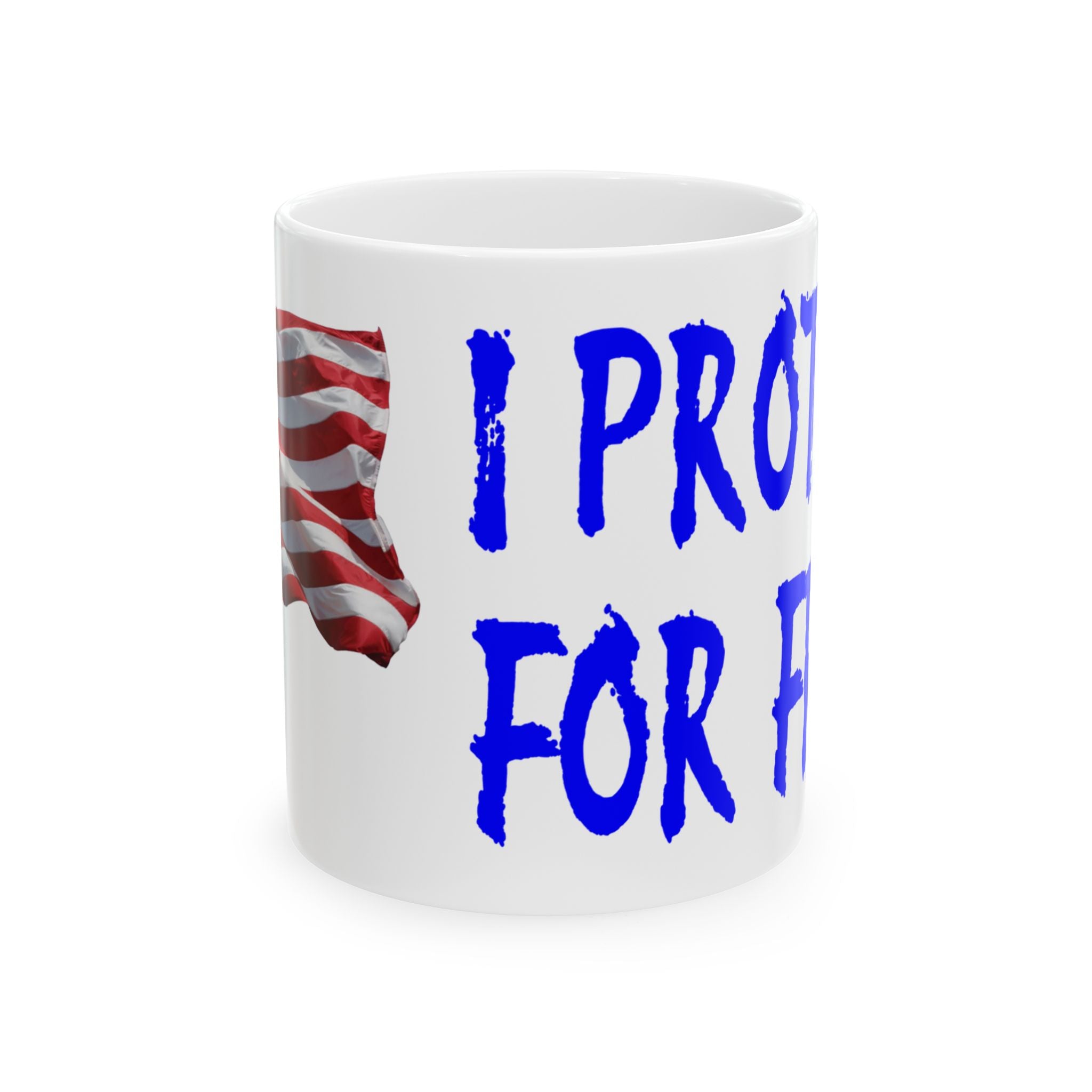 PROTEST FOR FREE CERAMIC MUG/WHITE