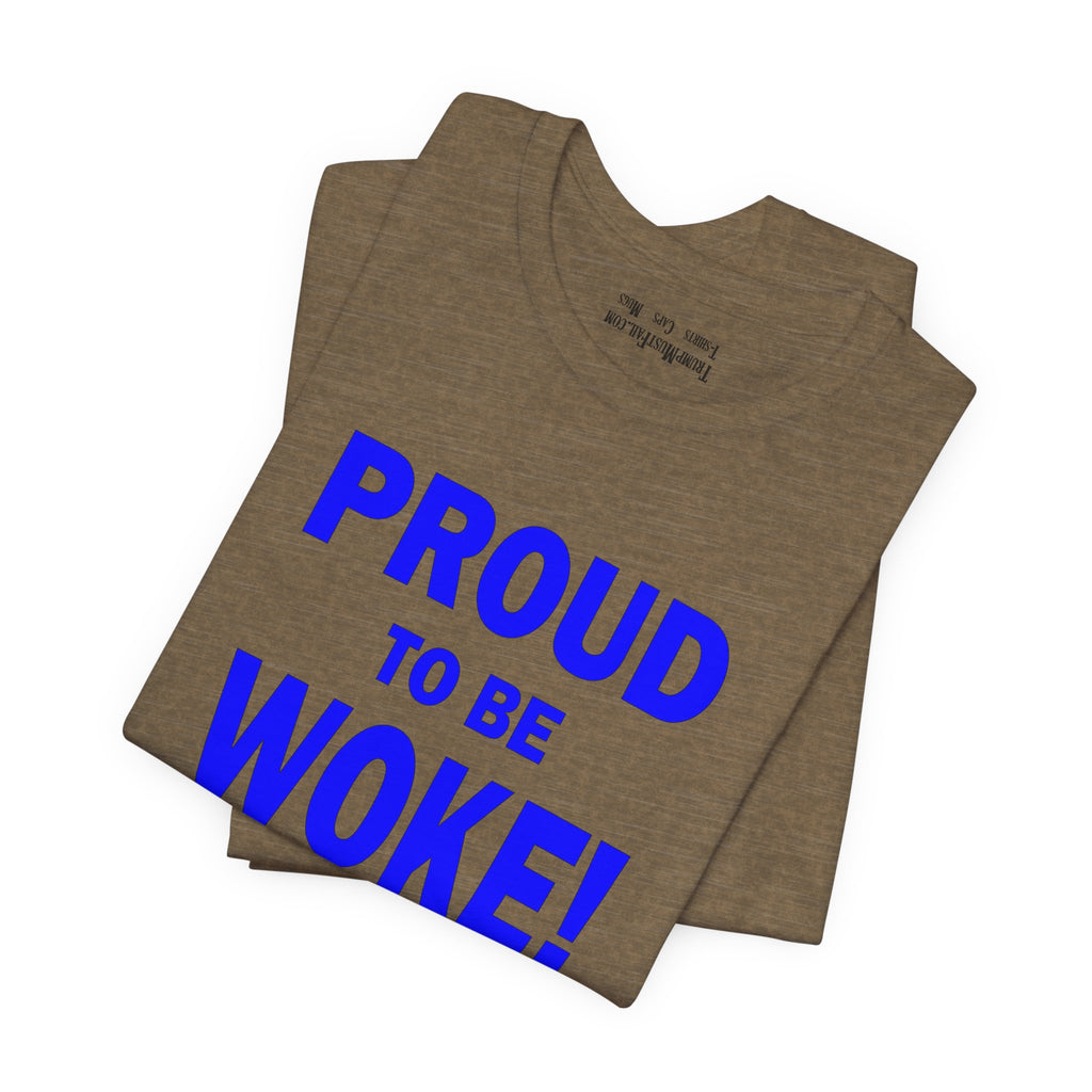 PROUD TO BE WOKE T-SHIRT/HEATHER OLIVE
