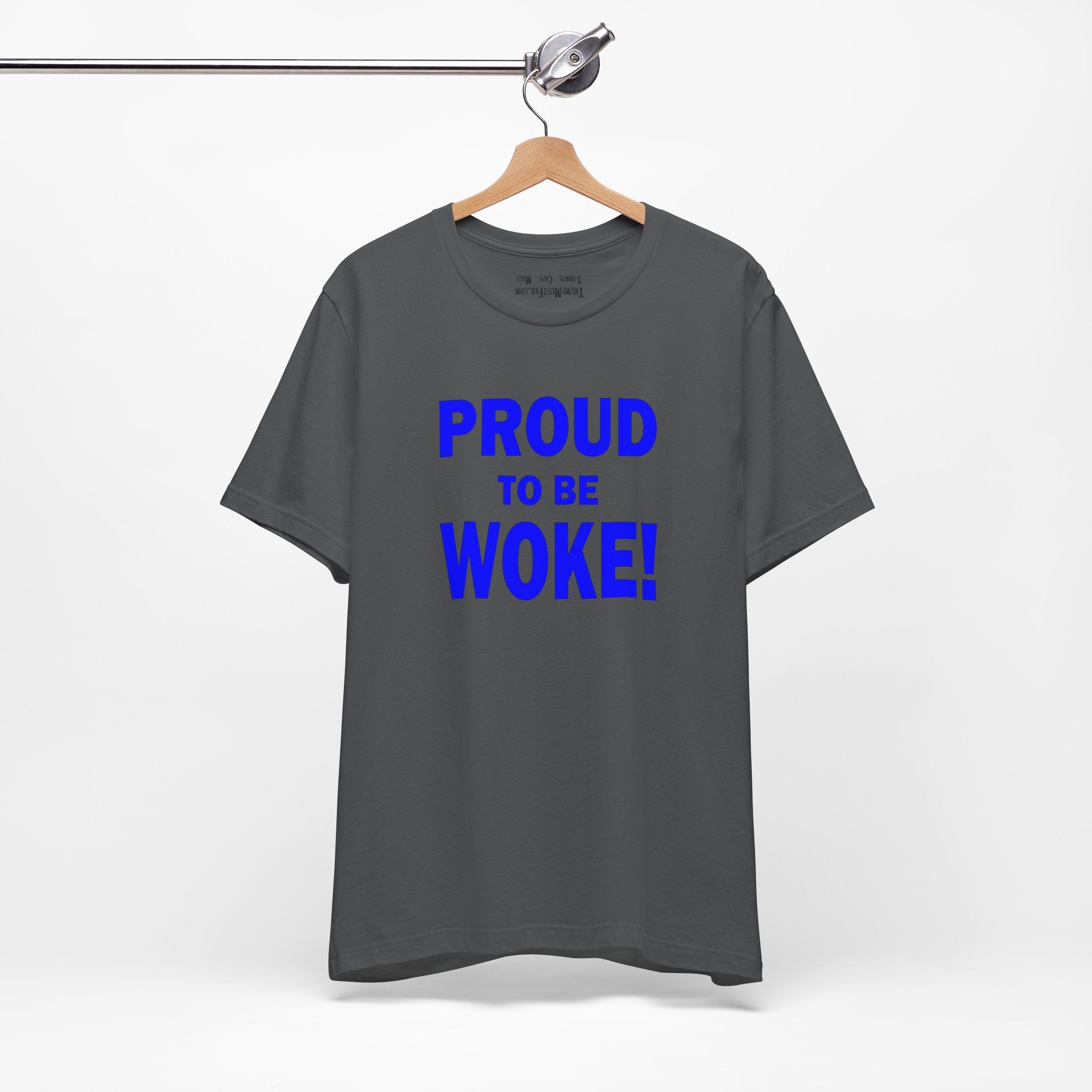 PROUD TO BE WOKE T-SHIRT/ASPHALT