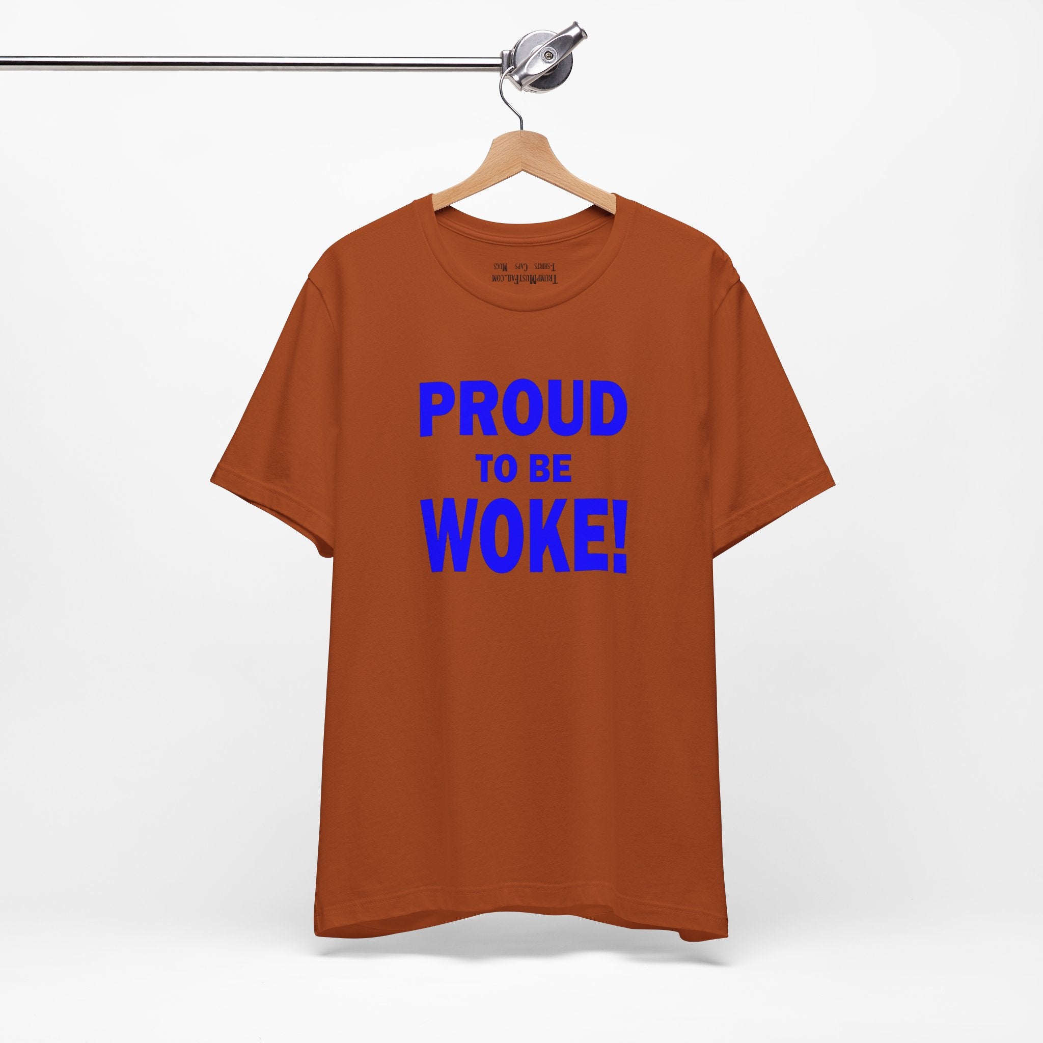 PROUD TO BE WOKE T-SHIRT/AUTUMN