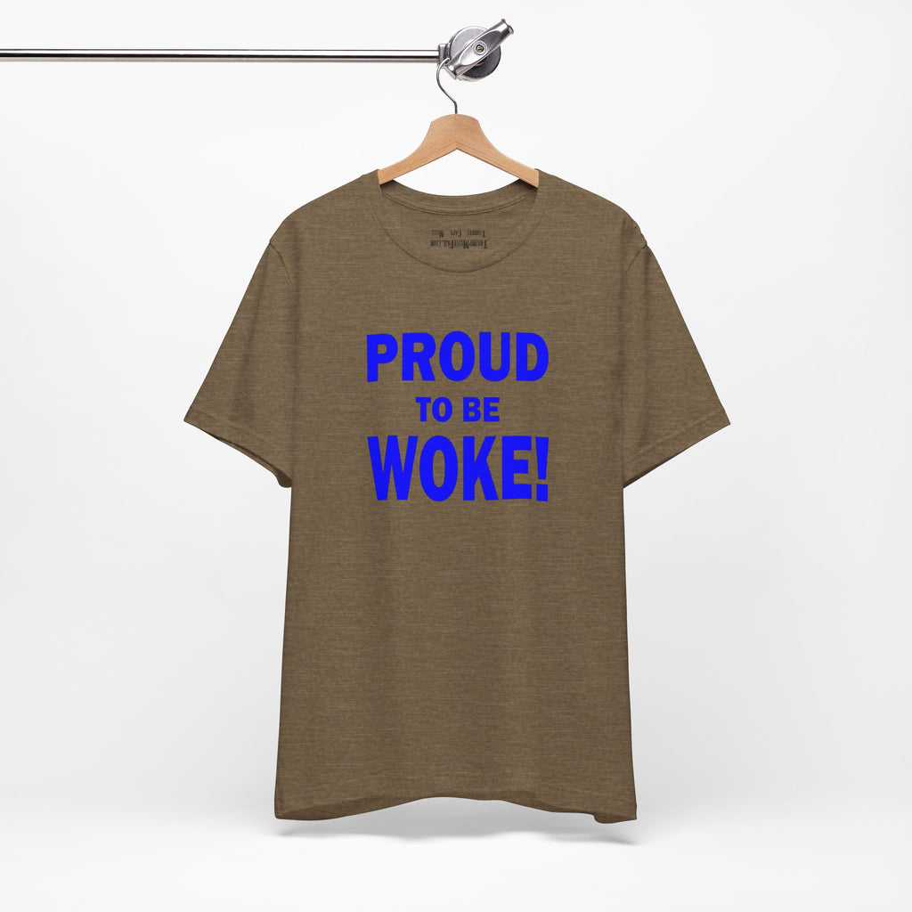 PROUD TO BE WOKE T-SHIRT/HEATHER OLIVE