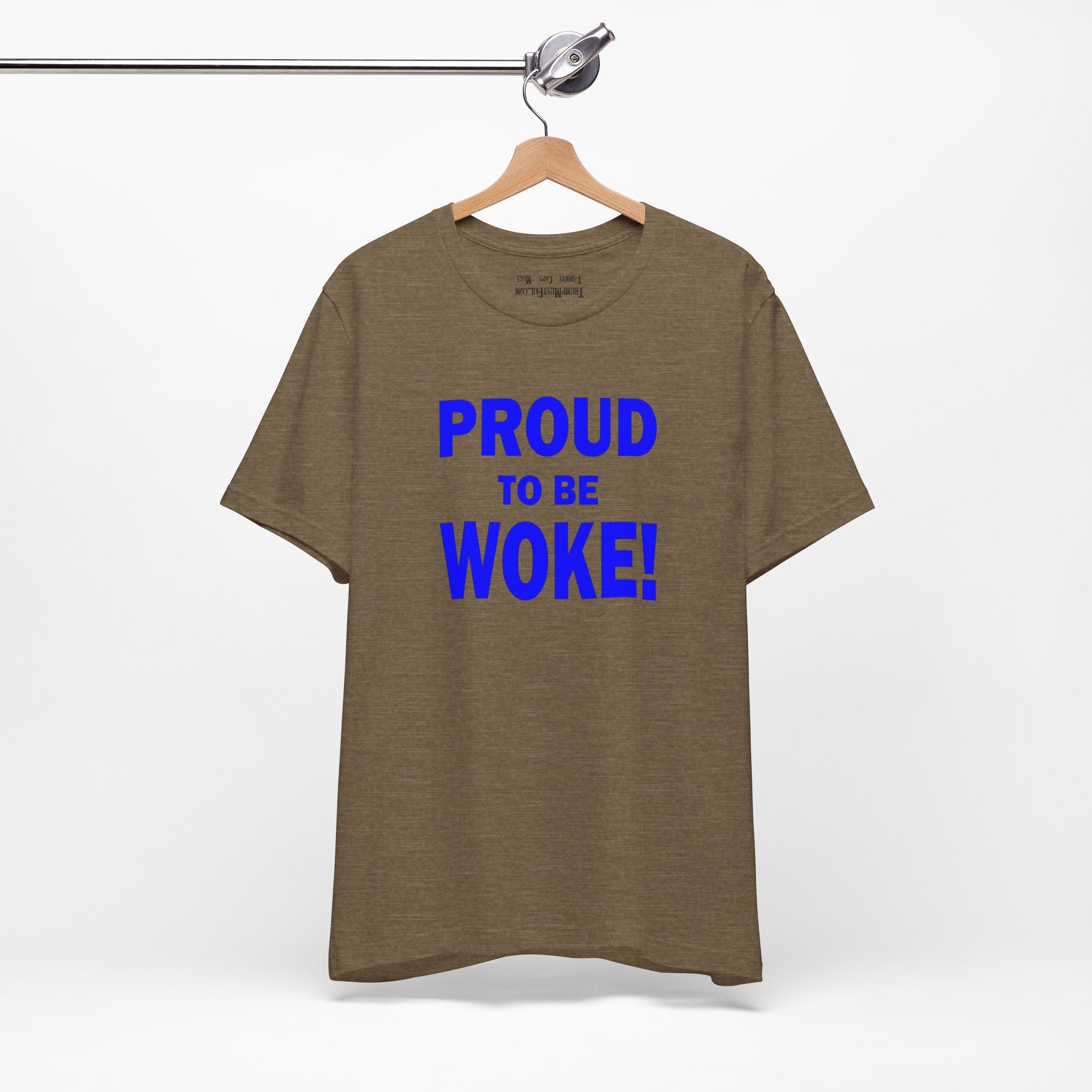 PROUD TO BE WOKE T-SHIRT/HEATHER OLIVE