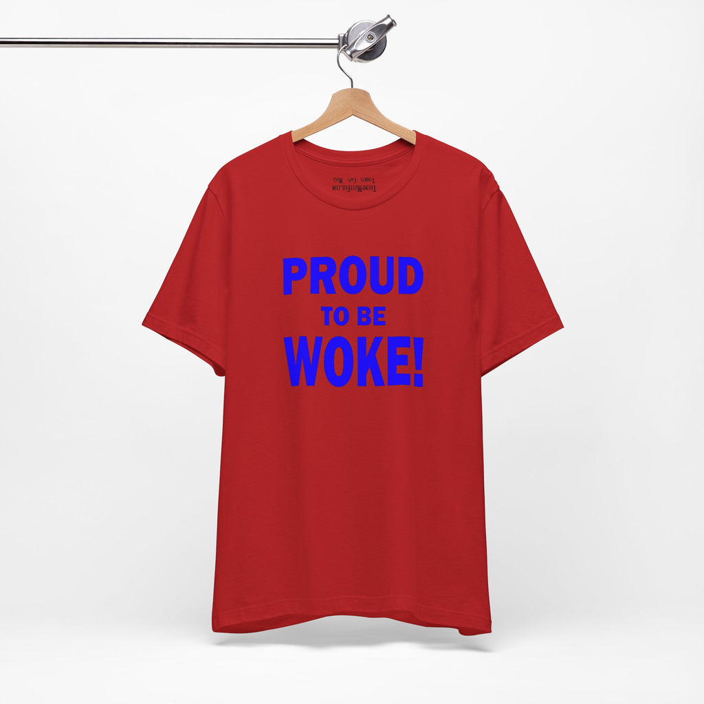 PROUD TO BE WOKE T-SHIRT/RED