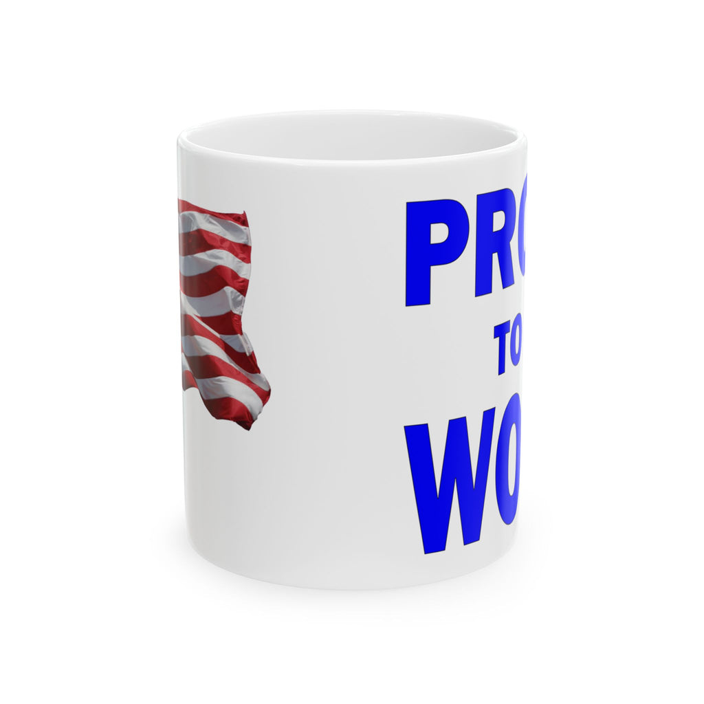 PROUD TO BE WOKE CERAMIC MUG/WHITE