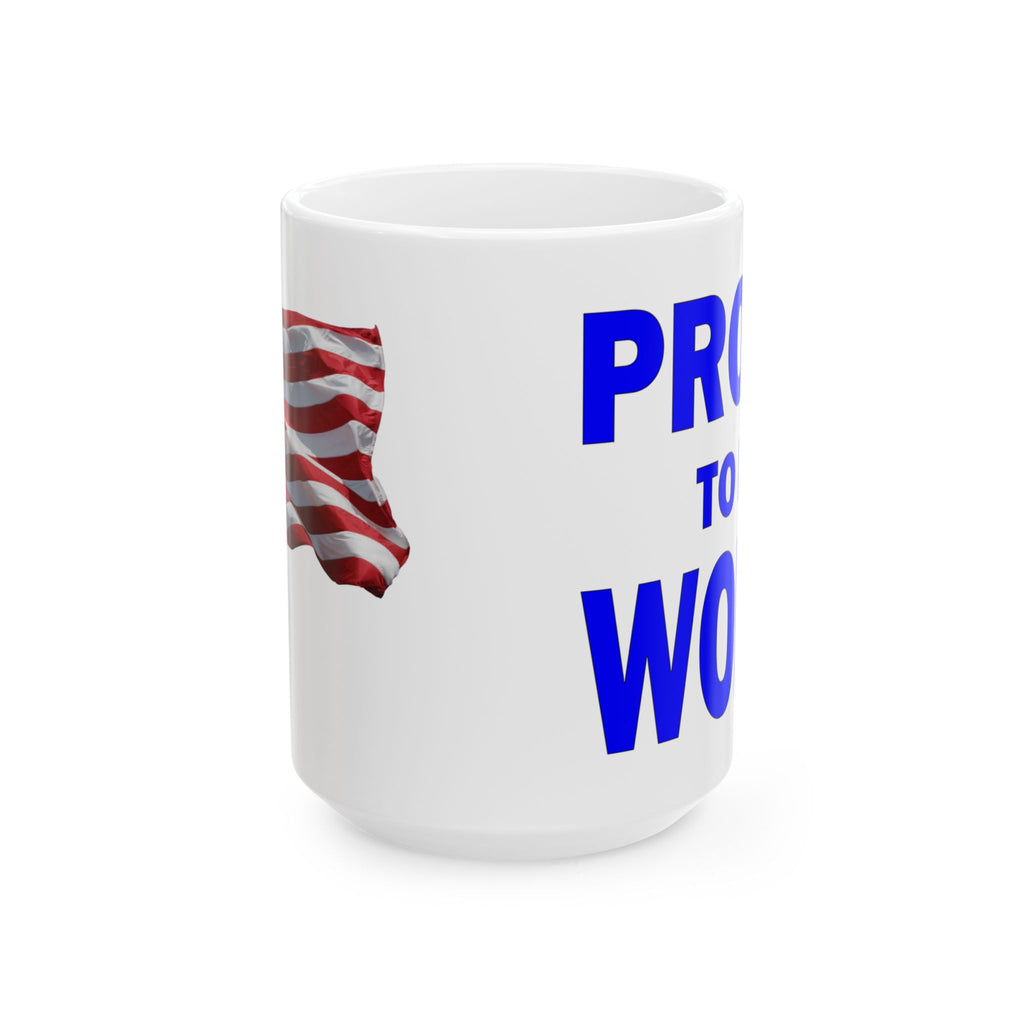 PROUD TO BE WOKE CERAMIC MUG/WHITE