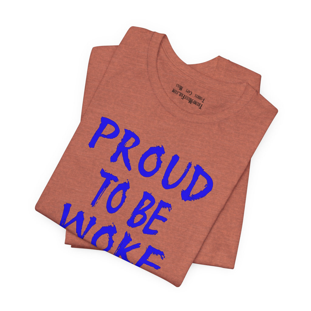 PROUD TO BE WOKE T-SHIRT/HEATHER CLAY
