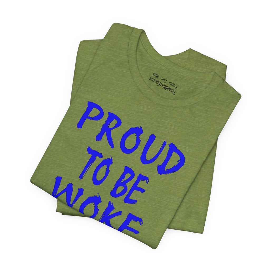 PROUD TO BE WOKE T-SHIRT/HEATHER GREEN