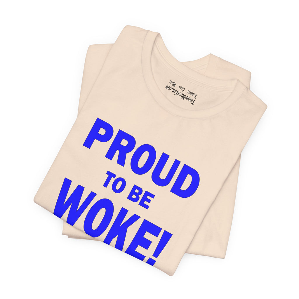 PROUD TO BE WOKE T-SHIRT/NATURAL
