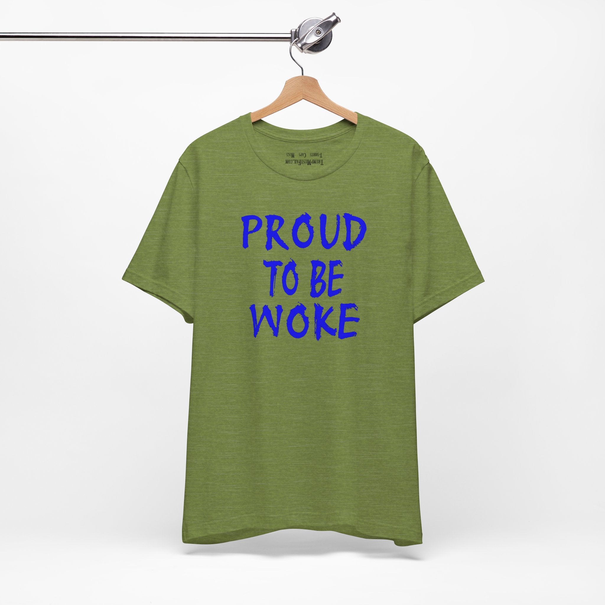 PROUD TO BE WOKE T-SHIRT/HEATHER GREEN